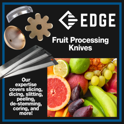 EDGE fruit processing machine knives